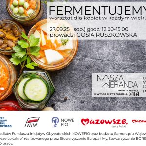 Wydarzenie zakończenie - pofermentujmy wspólnie - warsztat dla kobiet 27.09.2025 g. 12.00