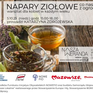 ZAKOŃCZONE WYDARZENIA - Napary ziołowe - co nasze babcie z ogrodu przynosiły - 05.10.2025 g. 15.00