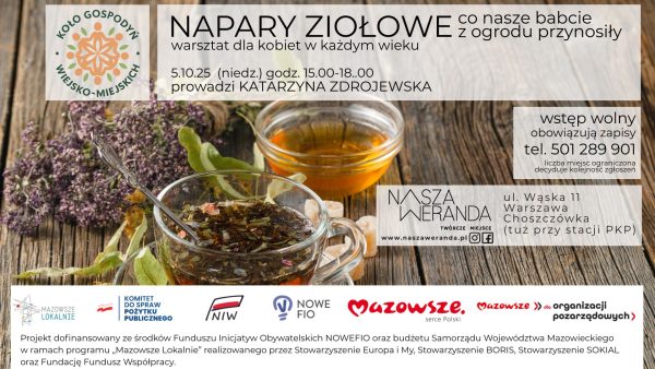 ZAKOŃCZONE WYDARZENIA - Napary ziołowe - co nasze babcie z ogrodu przynosiły - 05.10.2025 g. 15.00