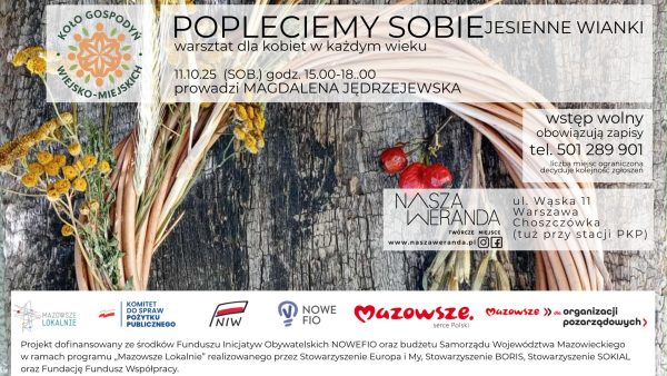 POPLECIEMY SOBIE  warsztat plecenia jesiennych wianków - warsztat dla kobiet 11.10.2025 g.15.00