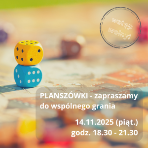 ZAKOŃCZONE WYDARZENIE - planszówki 14.11.2025 godz. 18.30